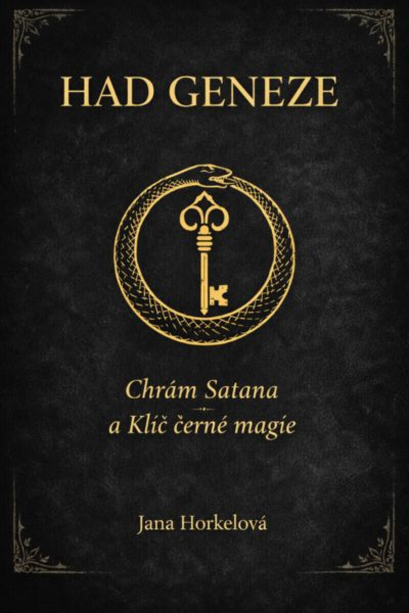 Had Geneze – Chrám Satana a Klíč černé magie - Stanislas de Guaita