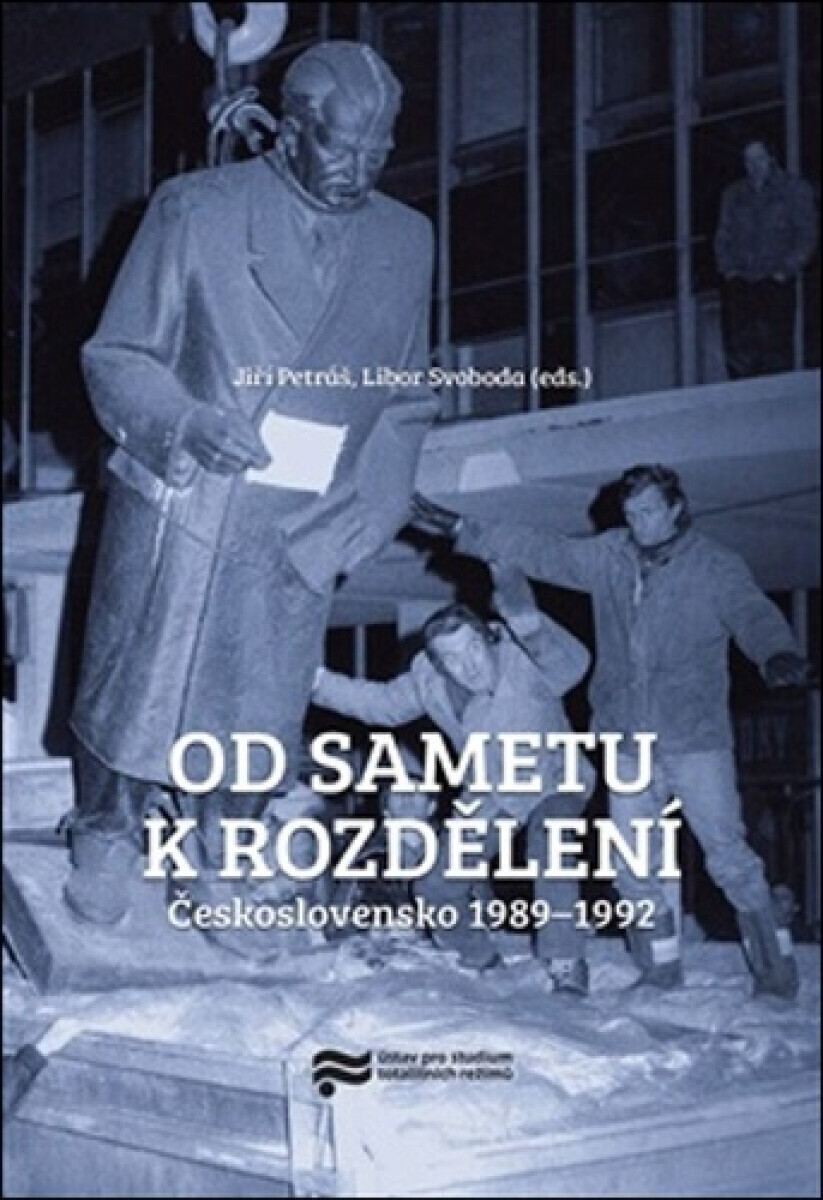 Od sametu k rozdělení - Jiří Petráš, Libor Svoboda
