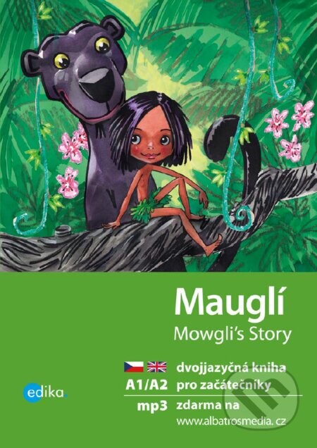 Mauglí / Mowgli's Story (A1/A2) - Dana Olšovská