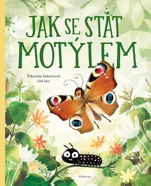Jak se stát motýlem - Štěpánka Sekaninová, Dao Linh