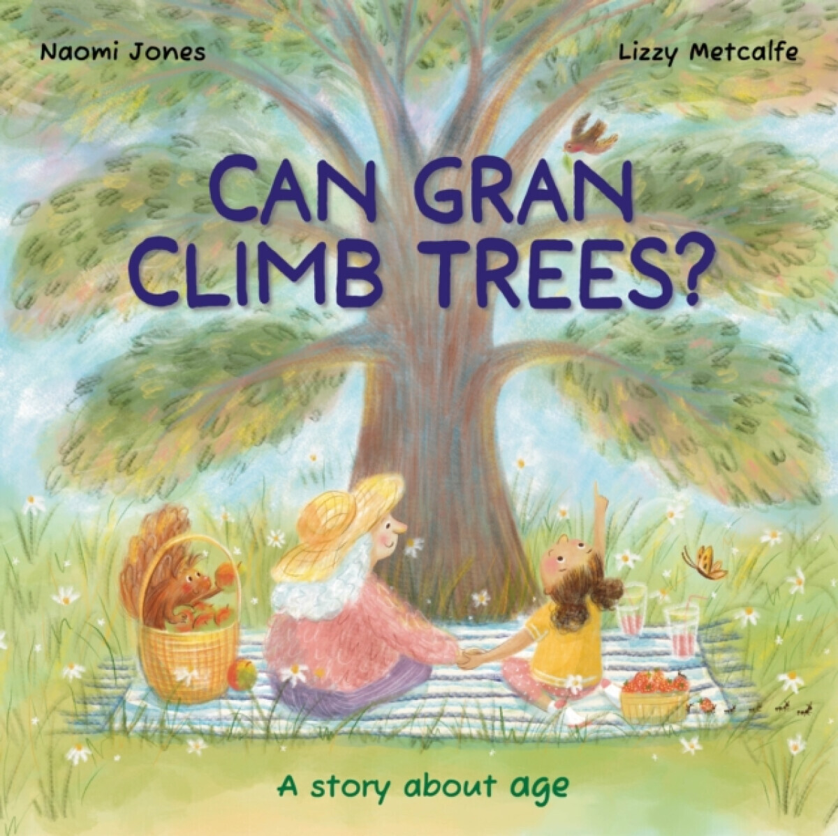 All Sorts: Can Gran Climb Trees? - Naomi Jones