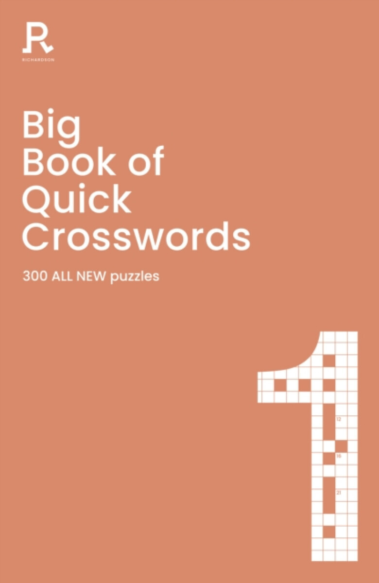 Big Book of Quick Crosswords Book 1 NEW EDITION - Richardson Puzzles and Games