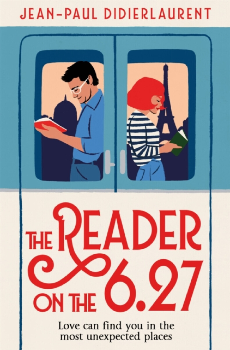 The Reader on the 6.27 - Didierlaurent Jean-Paul