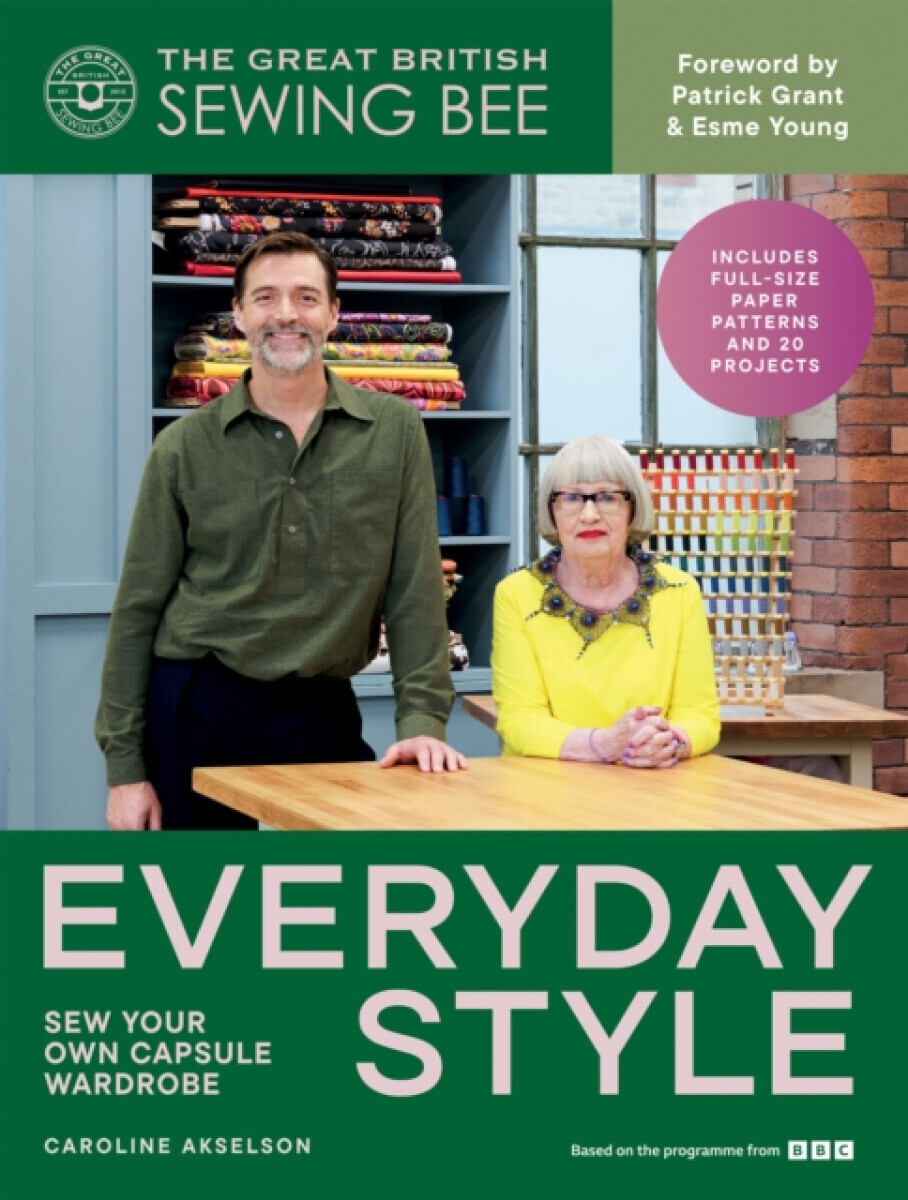 The Great  British Sewing Bee: Everyday Style - The Great British Sewing Bee