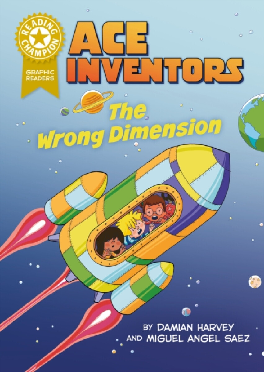 Reading Champion: Graphics: Ace Inventors: The Wrong Dimension - Damian Harvey