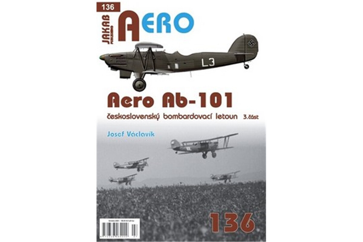AERO č.136 - Aero Ab-101 československý bombardovací letoun 3. část - Josef Václavík