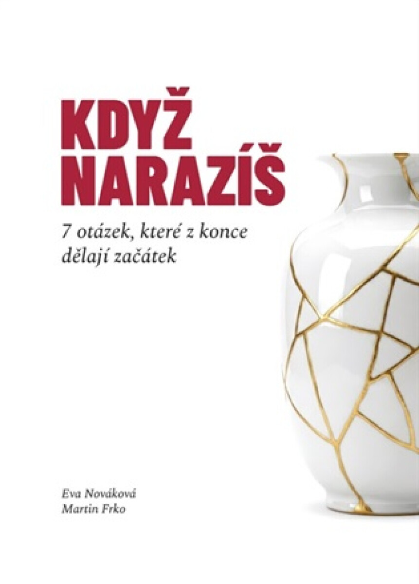 Když narazíš - Eva Nováková, Martin Frko