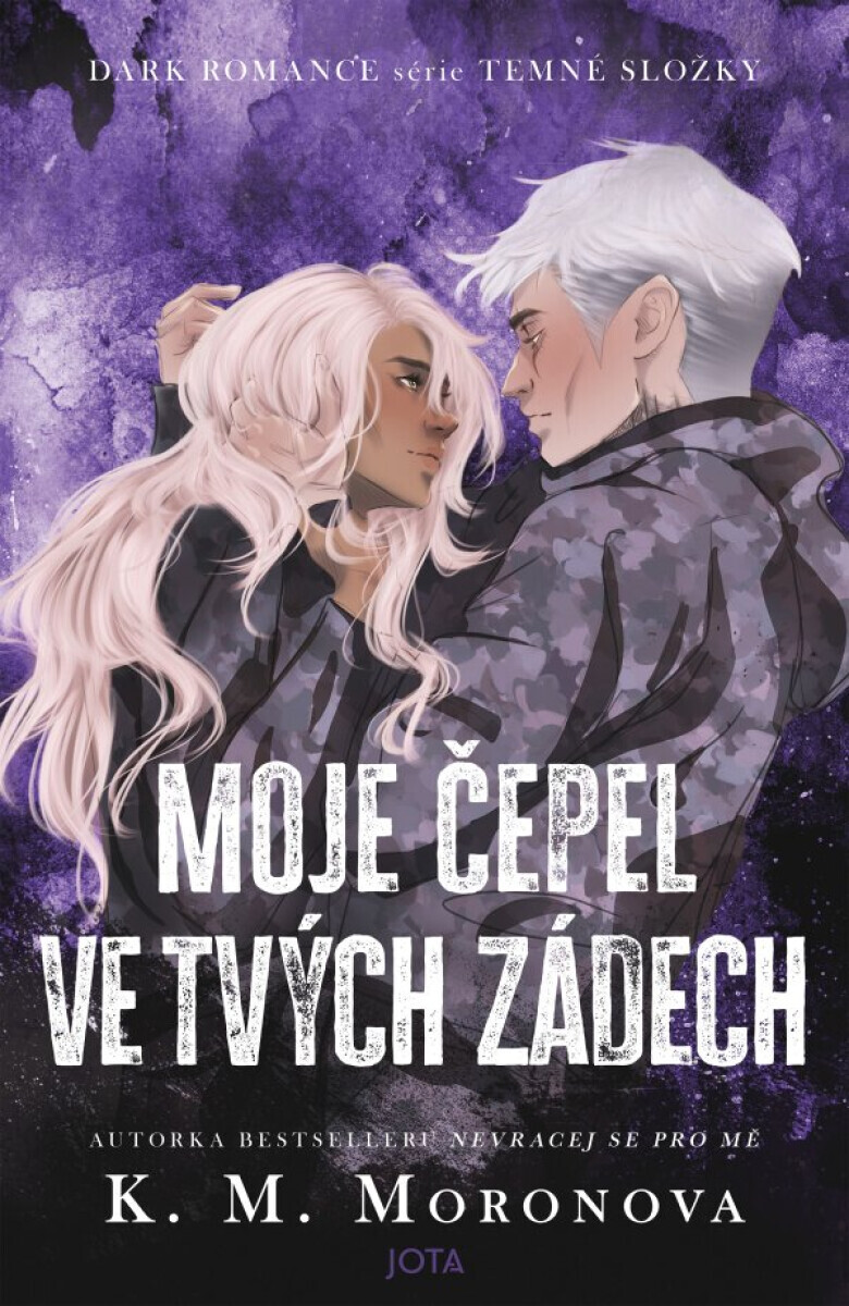 Moje čepel ve tvých zádech - K.M. Moronova