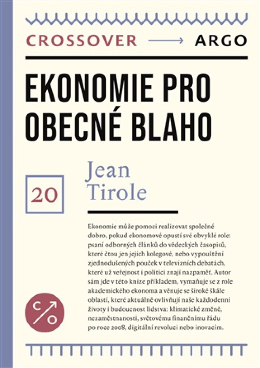 Ekonomie pro obecné blaho - Jean Tirole