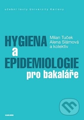 Hygiena a epidemiologie pro bakaláře - Milan Tuček