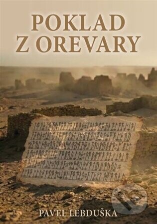 Poklad z Orevary - Pavel Lebduška