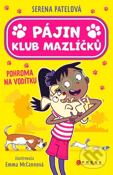 Pájin Klub mazlíčků: Pohroma na vodítku - Emma McCann (ilustrátor), Serena Patel