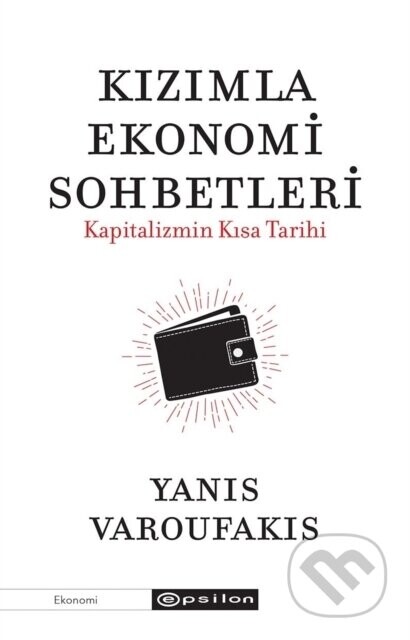 Kizimla Ekonomi Sohbetleri - Kapitalizmin Kisa Tarihi