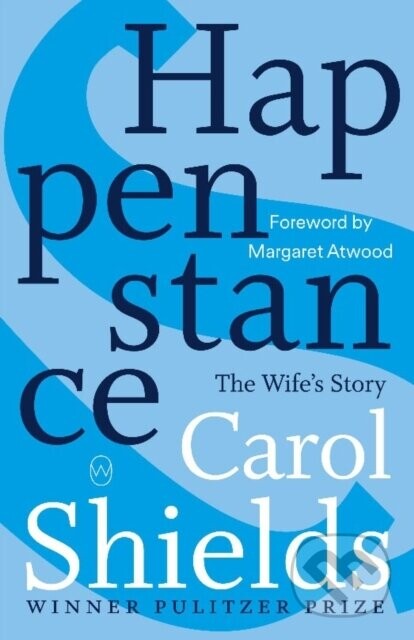 Happenstance - Carol Shields