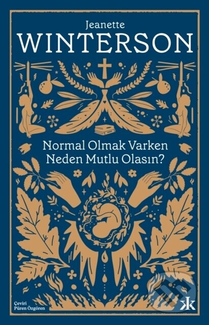 Normal Olmak Varken Neden Mutlu Olasin - Jeanette Winterson, Sebnem Soral Tamer