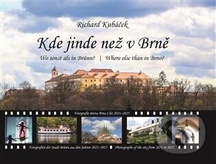 Kde jinde než v Brně - Richard Kubáček
