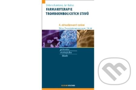 Farmakoterapie tromboembolických stavů, 4. aktualizované vydání