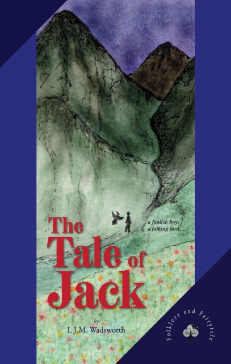 The Tale of Jack - L.J.M Wadsworth