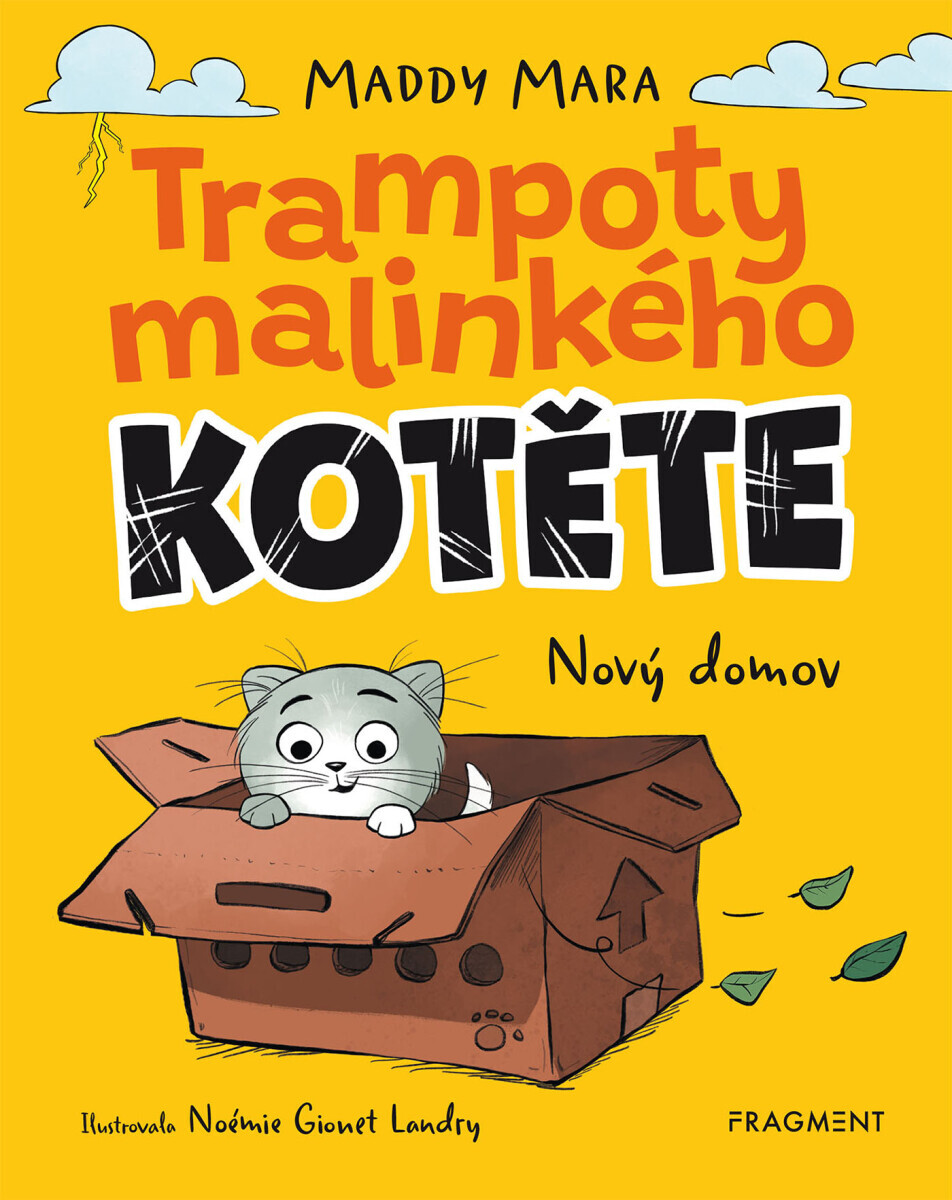 Trampoty malinkého kotěte – Nový domov - Maddy Mara