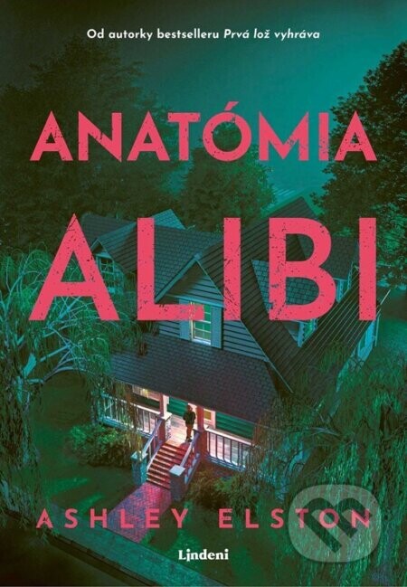 Anatómia alibi - Ashley Elston