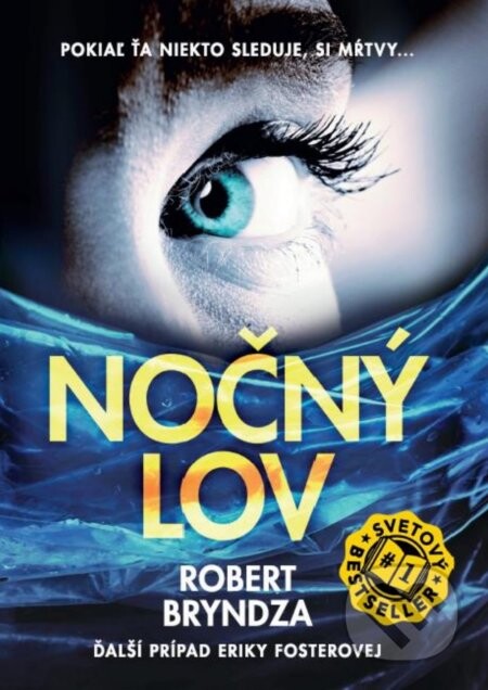 Nočný lov (Pokiaľ ťa niekto sleduje, si mŕtvy...) - Robert Bryndza