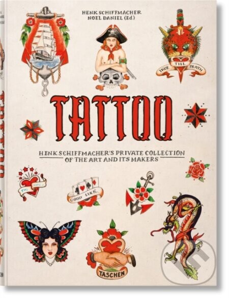 Tattoo (Henk Schiffmacher’s Private Collection) - Henk Schiffmacher