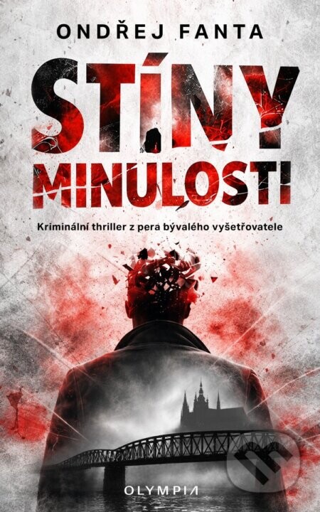 Stíny minulosti (Kriminální thriller z pera bývalého vyšetřovatele)