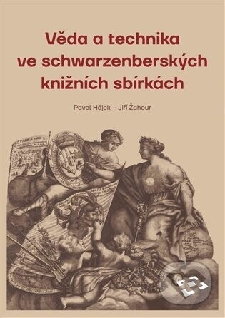 Věda a technika ve schwarzenberských knižních sbírkách
