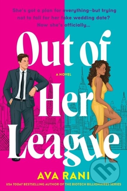 Out of Her League (A Novel) - Ava Rani