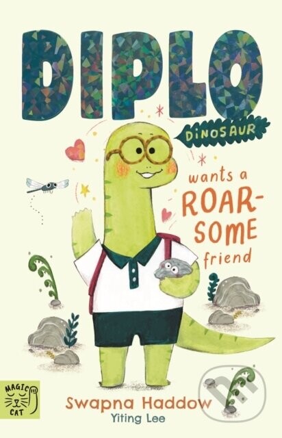 Diplo Dinosaur Wants a Roarsome Friend - Swapna Haddow
