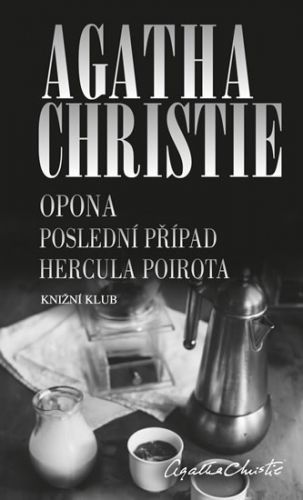 Opona: Poslední případ Hercula Poirota
					 - Christie Agatha