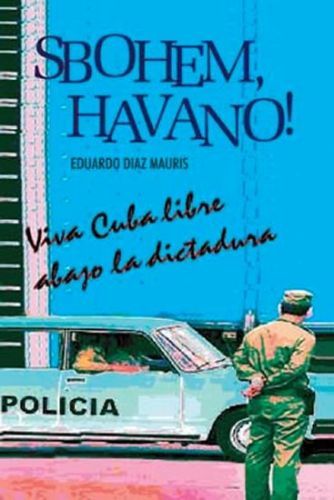 Sbohem, Havano!
					 - Mauris Eduardo Diaz