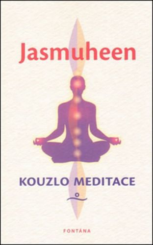 Kouzlo meditace
					 - Jasmuheen