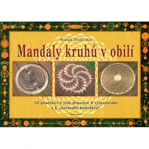 Mandaly kruhů v obilí - 32 poselství z jiné dimenze k vymalování a k 