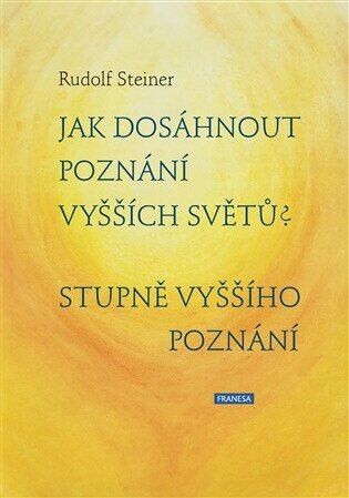 Jak dosáhnout poznání vyšších světů? Stupně vyššího poznání