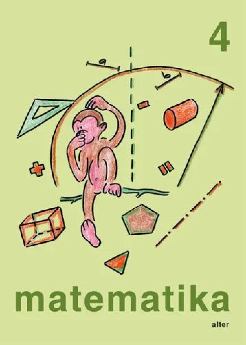 Matematika pro 4. ročník ZŠ (jednodílná) - Růžena Blažková, Květoslava Matoušková, Milena Vaňurová