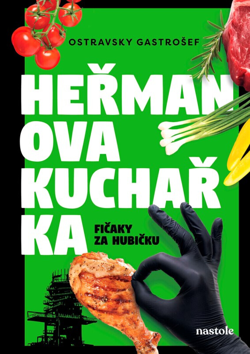 Heřmanova kuchařka - fičaky za hubičku - Ostravsky Gastrošef