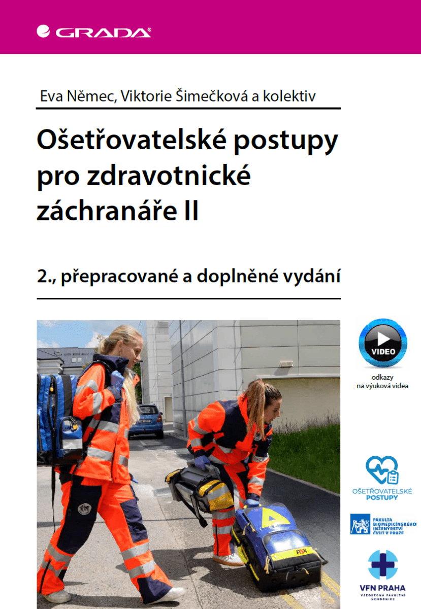 Ošetřovatelské postupy pro zdravotnické záchranáře II - kolektiv autorů, Eva Němec, Viktorie Šimečková