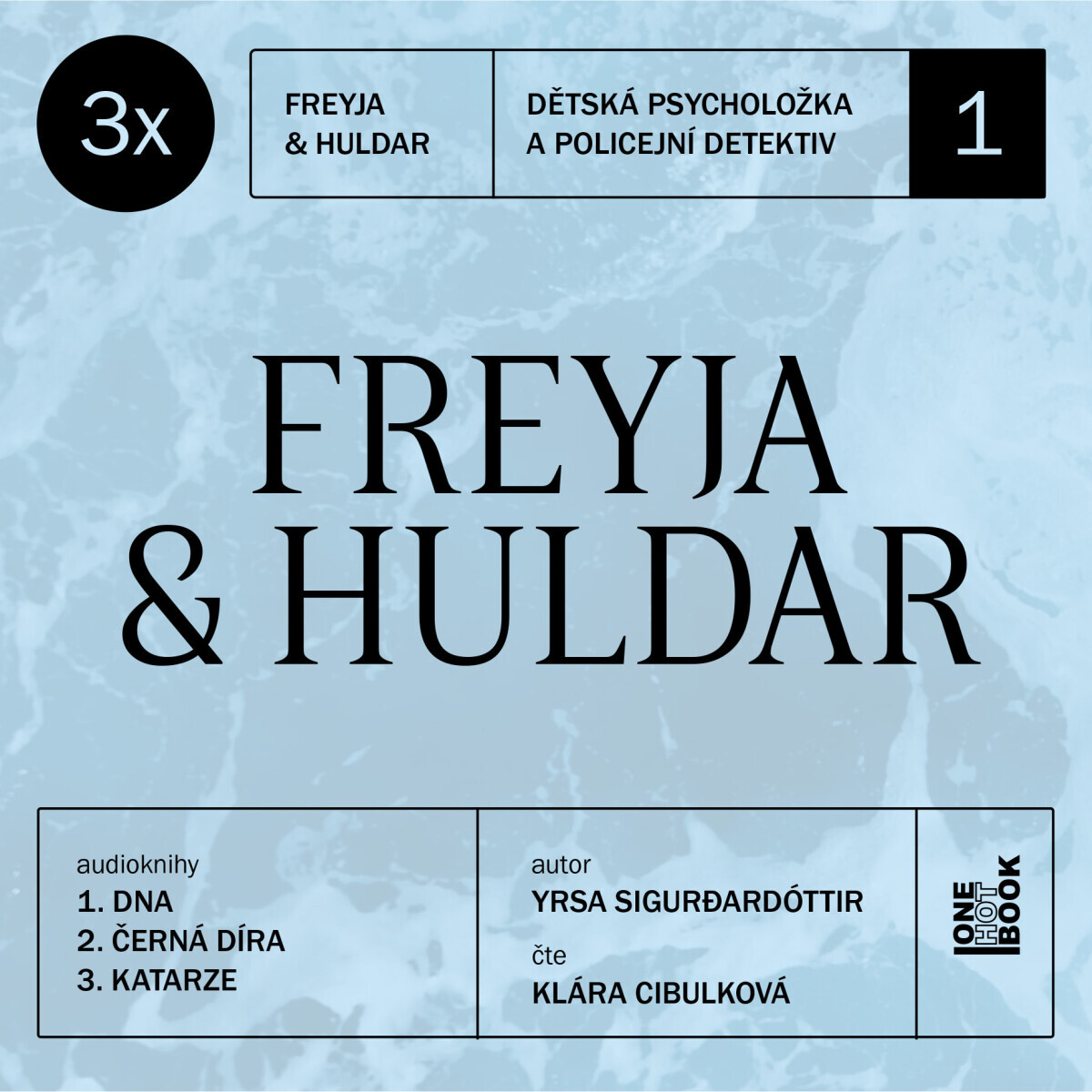 3x Freyja & Huldar - Yrsa Sigurdardóttir - audiokniha