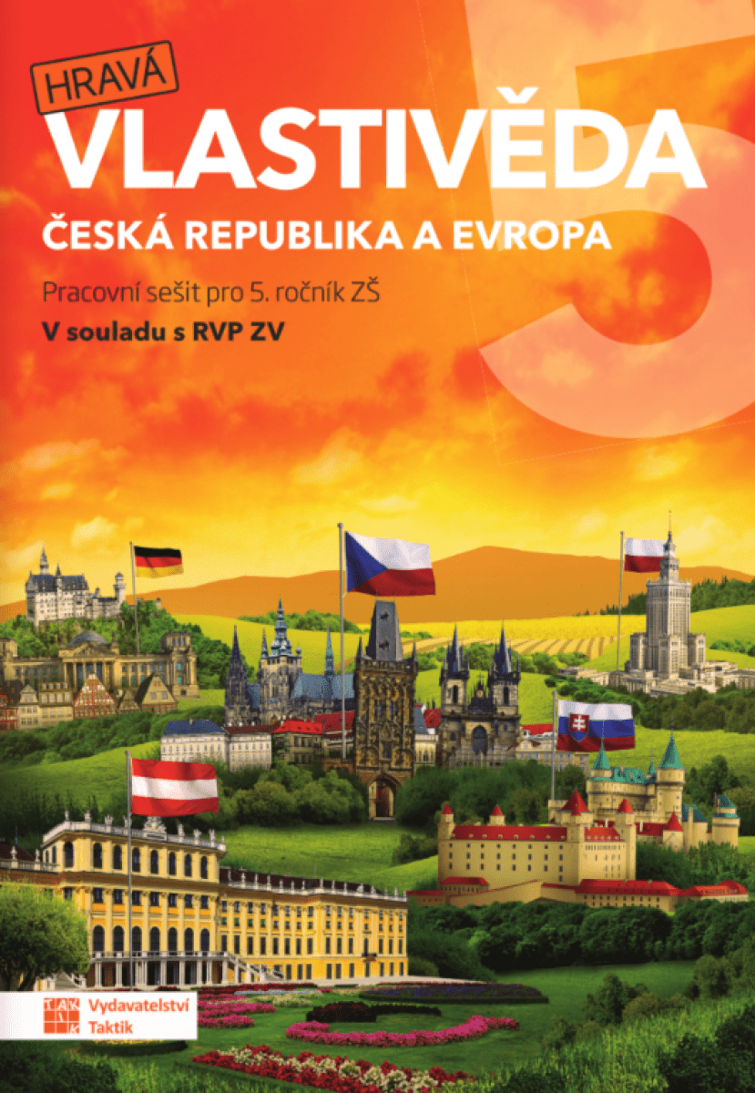 Hravá vlastivěda 5 - Česká republika a Evropa - pracovní sešit - Adriena Binková, Buriánková Daniela, Jan Kamrla, Lenka Sakařová, Irena Šlahůnková, Ga
