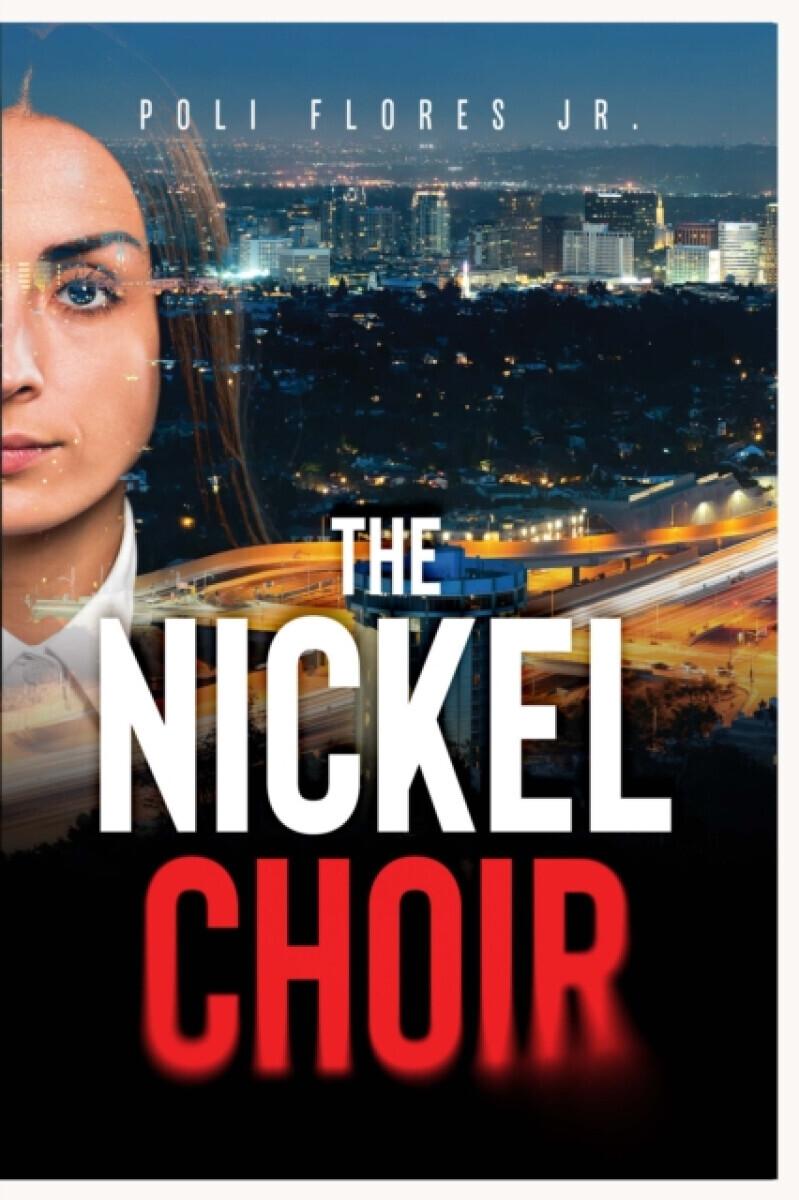 The Nickel Choir - Poli Flores Jr.