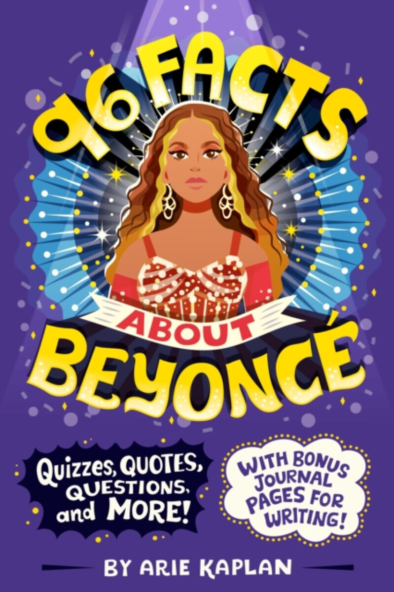 96 Facts About BeyoncÃ© - Arie Kaplan