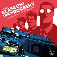 Salt & Pepper Games The Glasgow Train Robbery