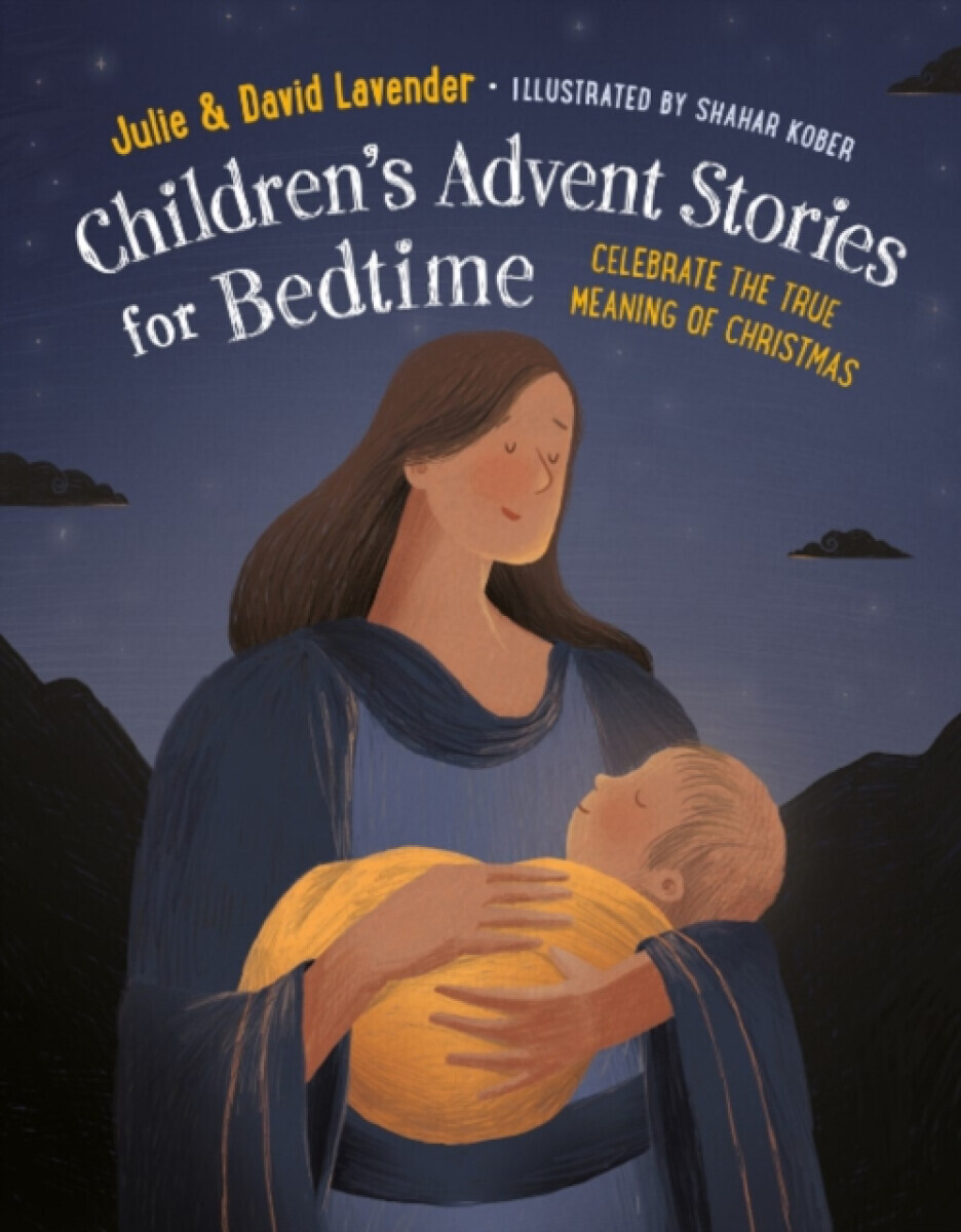 Childrens Advent Stories for Bedtime (Fully Illustrated) - David Lavender, Julie Lavender