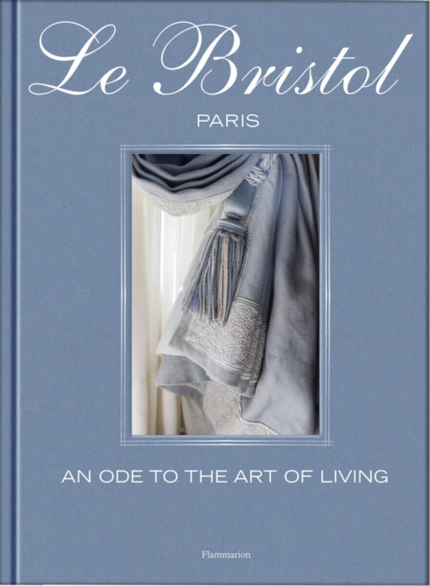 Le Bristol Paris - Laure VerchÃ¨re