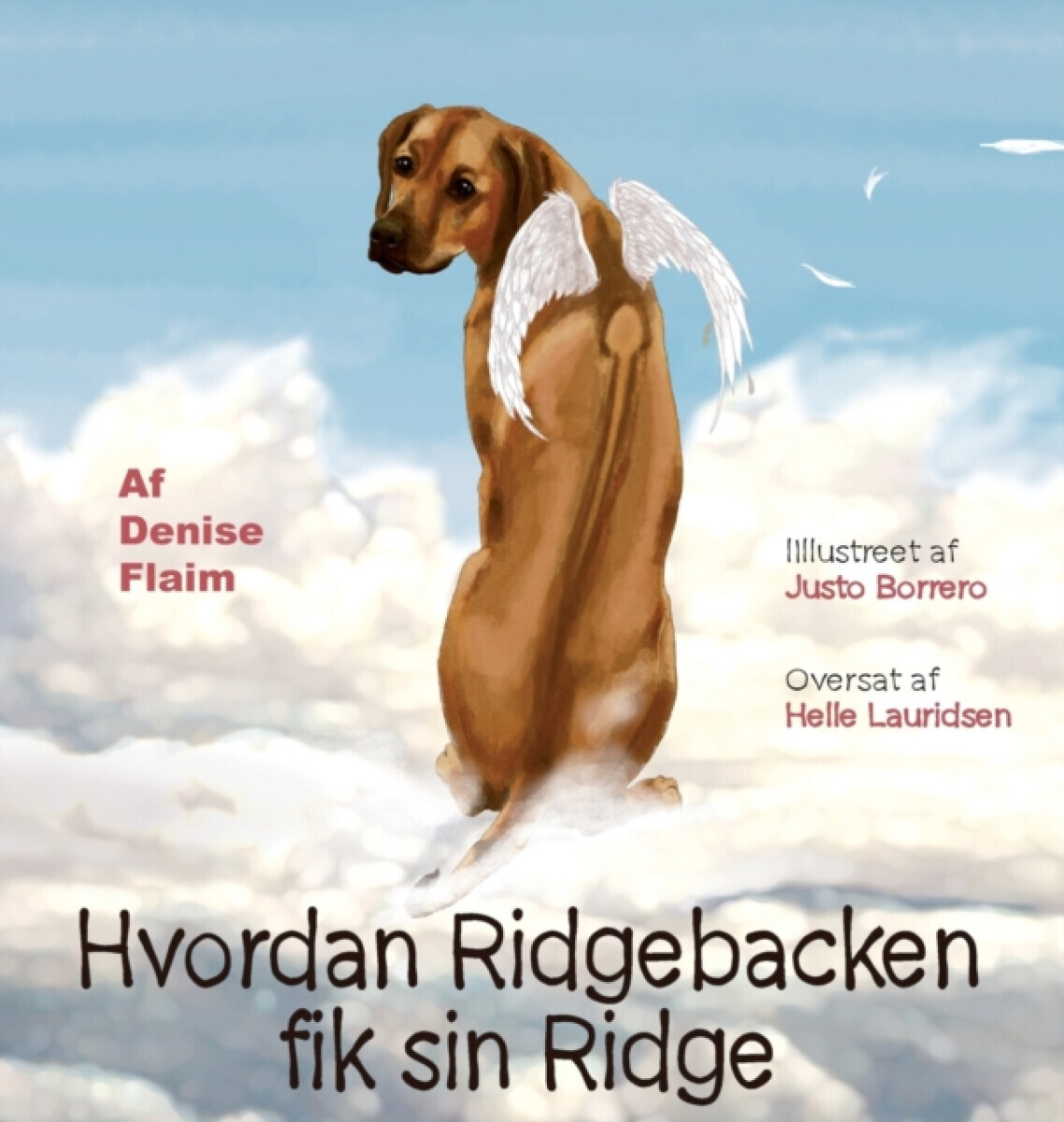 Hvordan Ridgebacken fik sin Ridge - Denise Flaim