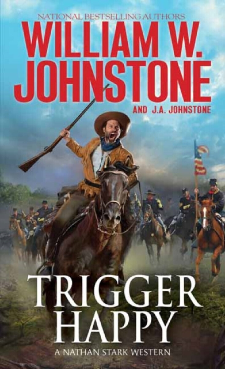 Trigger Happy - J.A. Johnstone, William W. Johnstone