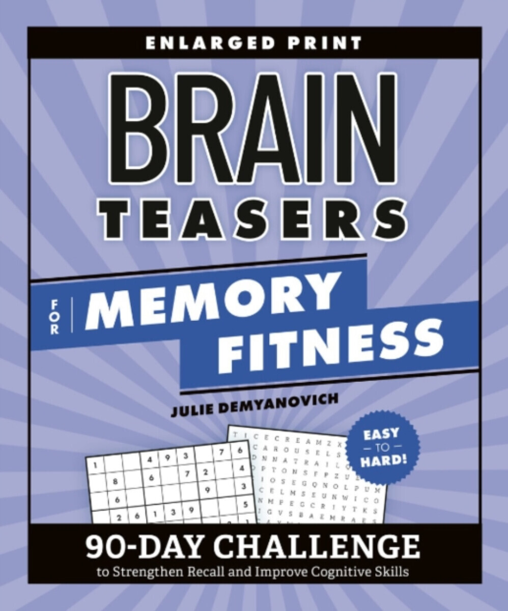 Brain Teasers for Memory Fitness - Julie Demyanovich