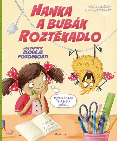 Hanka a bubák Roztěkadlo (Jak zkrotit zloděje pozornosti)
