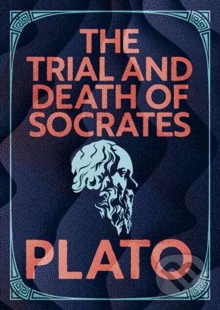 The Trial and Death of Socrates (Illustrated Pocket Edition with Ribbon Marker)